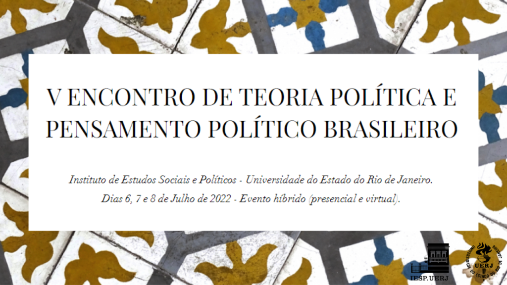 Registrations for the V Meeting of Political Theory and Brazilian Political Though, at IESP-UERJ