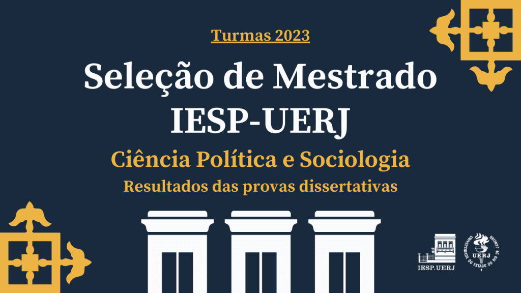 Seleção de Mestrado IESP-UERJ – Turmas 2023: Resultados das provas dissertativas