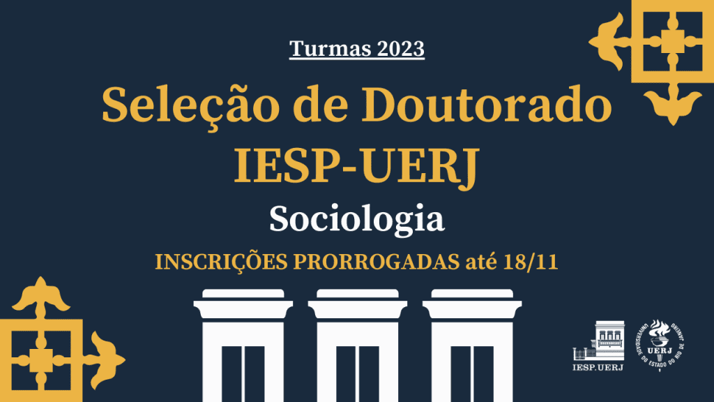 Seleção de Doutorado em Sociologia – Turma 2023: Inscrições Prorrogadas