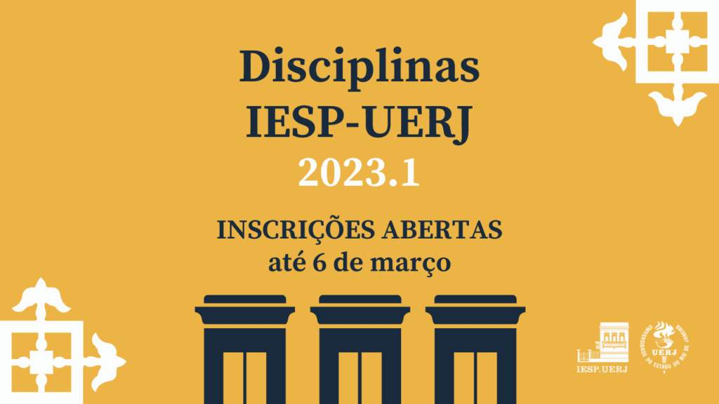Inscrições em Disciplinas IESP-UERJ 2023.1
