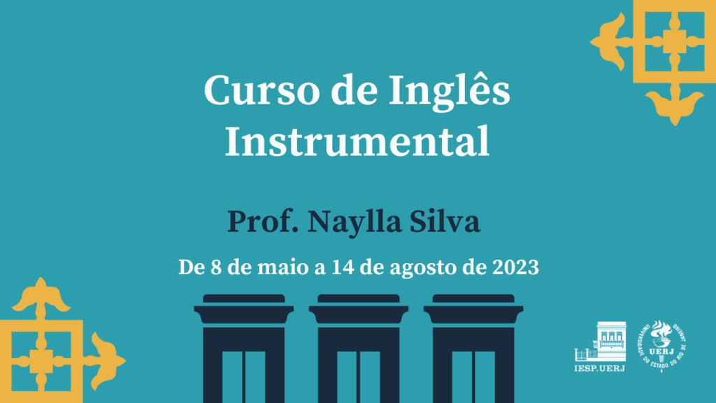 Curso de Inglês Instrumental 2023.1, com a Prof. Naylla Silva
