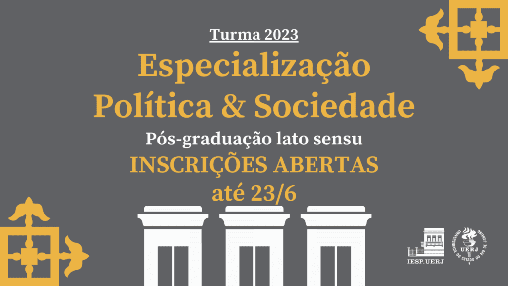 Especialização Política & Sociedade – Inscrições abertas para a Turma 2023