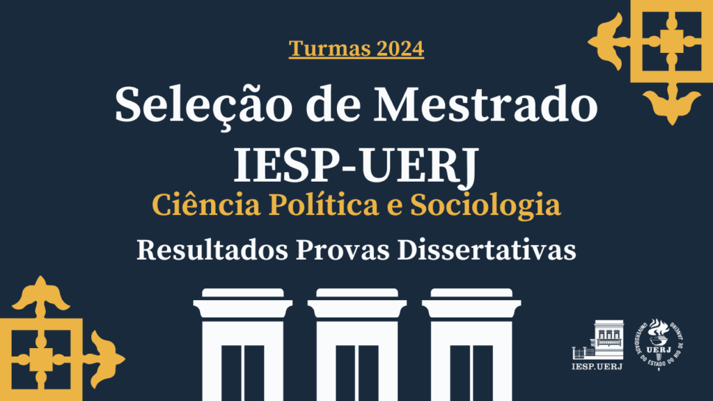 Seleção de Mestrado IESP-UERJ: Turmas 2024 – Resultados das Provas Dissertativas
