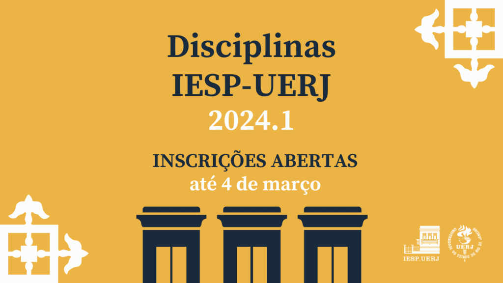 Disciplinas IESP-UERJ 2024.1 – Inscrições abertas