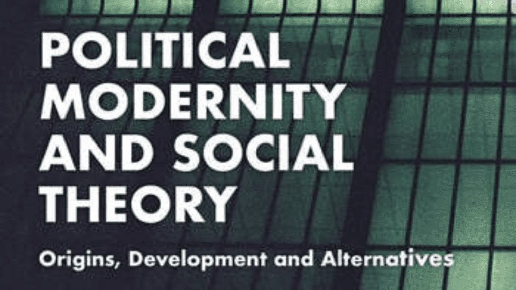 Routledge lança “Political Modernity and Social Theory”, de José Maurício Domingues, em acesso aberto