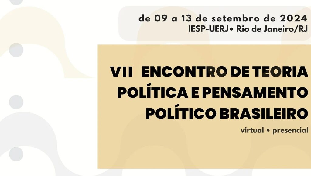 Inscrições abertas para o VII Encontro de Teoria Política e Pensamento Político Brasileiro
