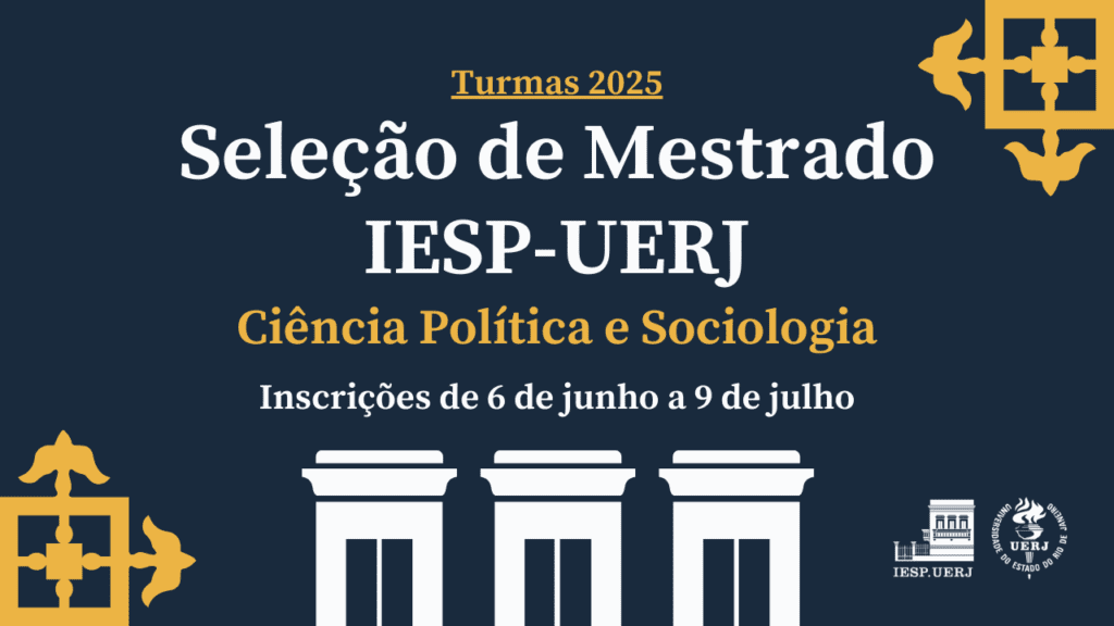Seleção de Mestrado IESP-UERJ – Turmas 2025: Inscrições Abertas