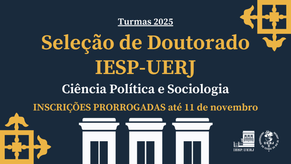 Seleção de Doutorado IESP-UERJ – Turmas 2025: Inscrições prorrogadas