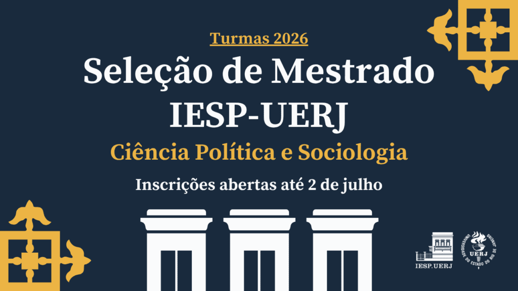 Seleção de Mestrado IESP-UERJ – Turmas 2026: Inscrições Abertas