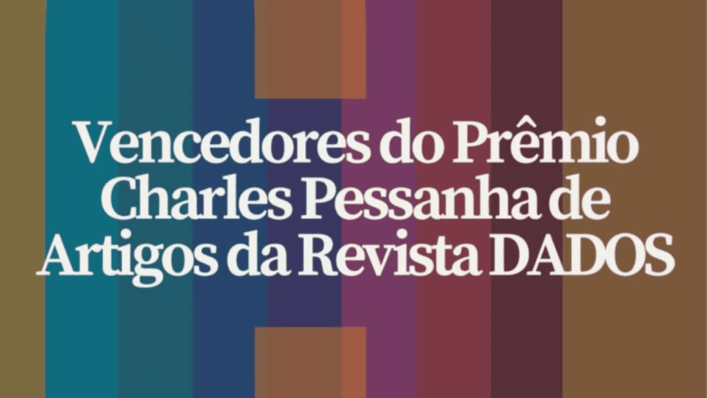 Revista DADOS anuncia os vencedores do Prêmio Charles Pessanha 2025