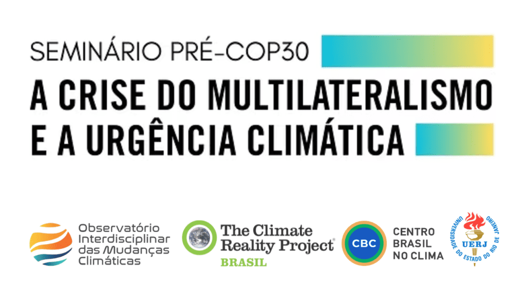 OIMC promove Seminário Pré-COP30: A crise do Multilateralismo e a Urgência Climática