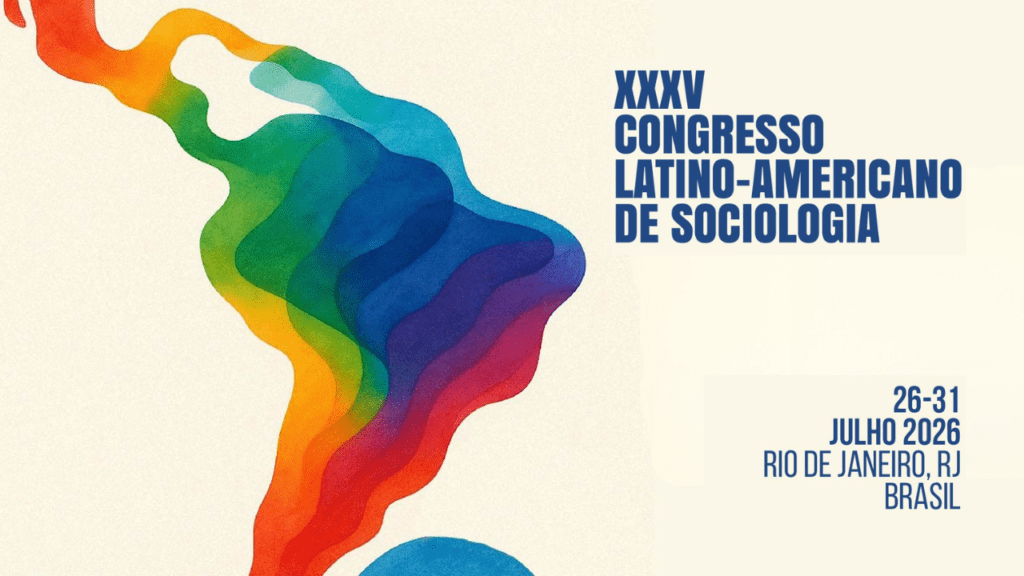 XXXV Congresso Latino-americano de Sociologia, no Rio de Janeiro