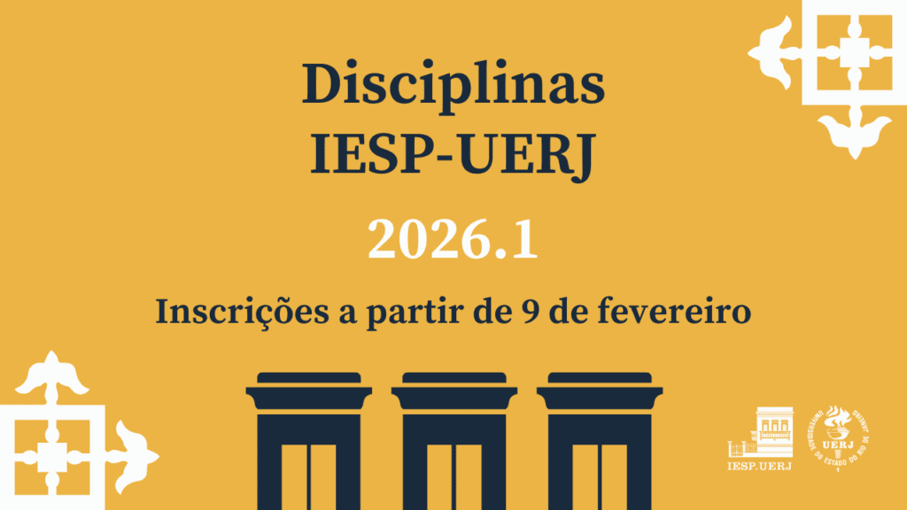 Disciplinas de Pós-Graduação do IESP-UERJ – 2026.1