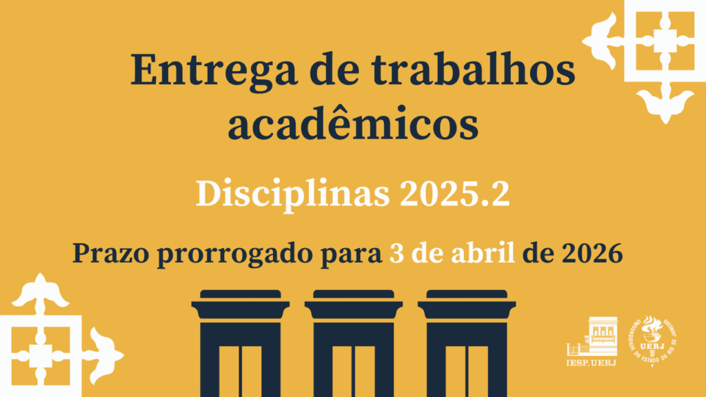 Entrega de trabalhos do semestre 2025.2 – Prazo prorrogado